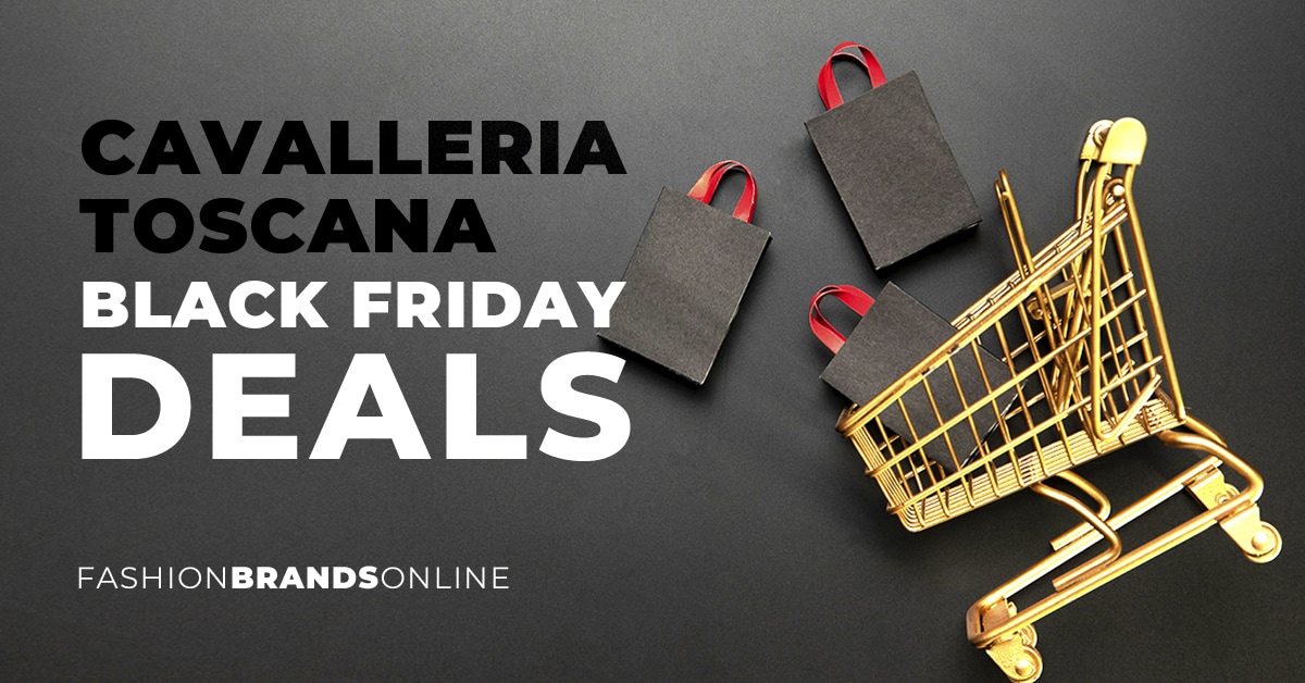 Cavalleria Toscana Black Friday Deals
