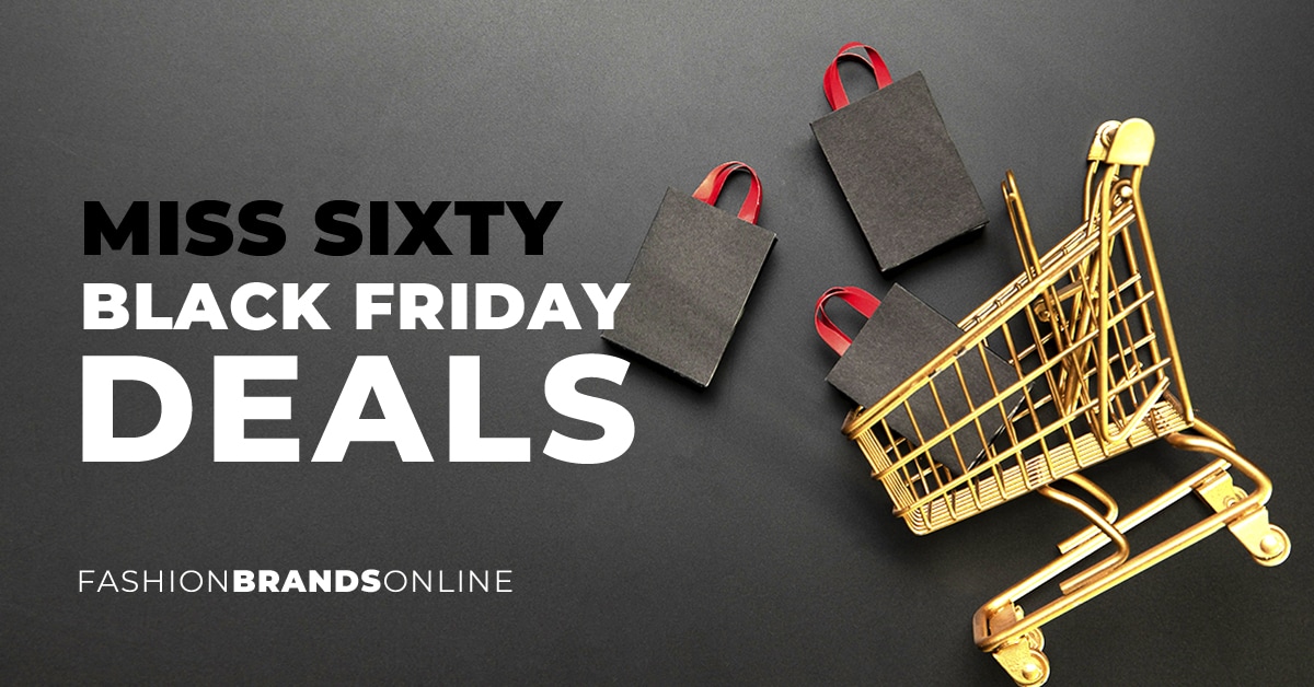 Miss Sixty Black Friday Deals
