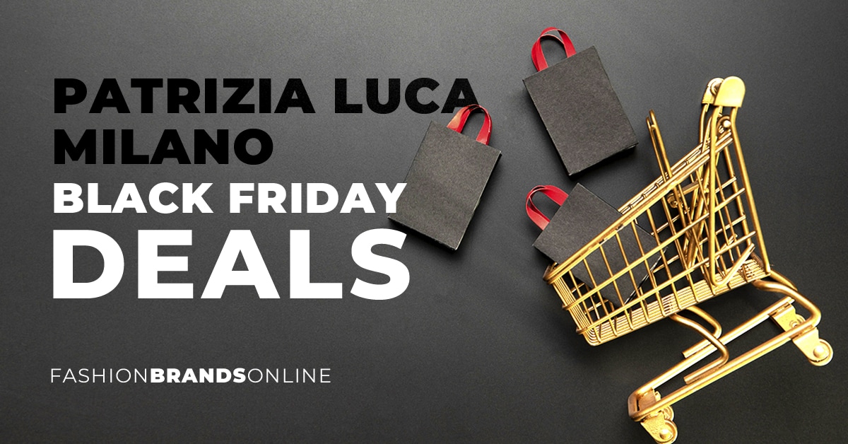 Patrizia Luca Milano Black Friday Deals