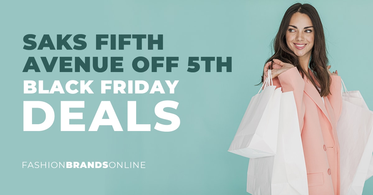 Saks Fifth Avenue OFF 5TH Black Friday Deals