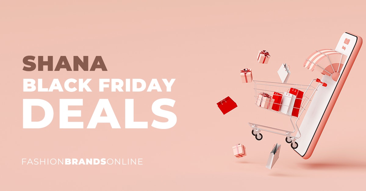 Shana Black Friday Deals